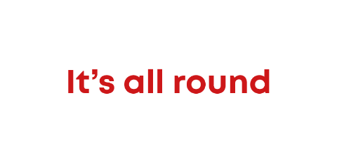 It's all round